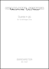 Seither: Guarda in giù for 12-part Choir