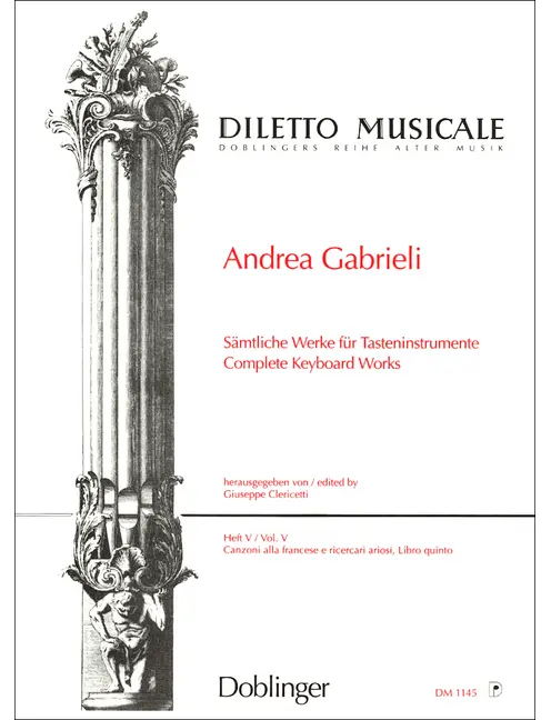 Gabrieli: Complete Keyboard Works - Volume 5