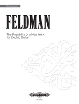 Feldman: The Possibility of a New Work for Electric Guitar