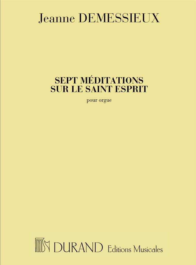 Demessieux: 7 Meditations Sur Le Saint-Esprit