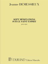 Demessieux: 7 Meditations Sur Le Saint-Esprit