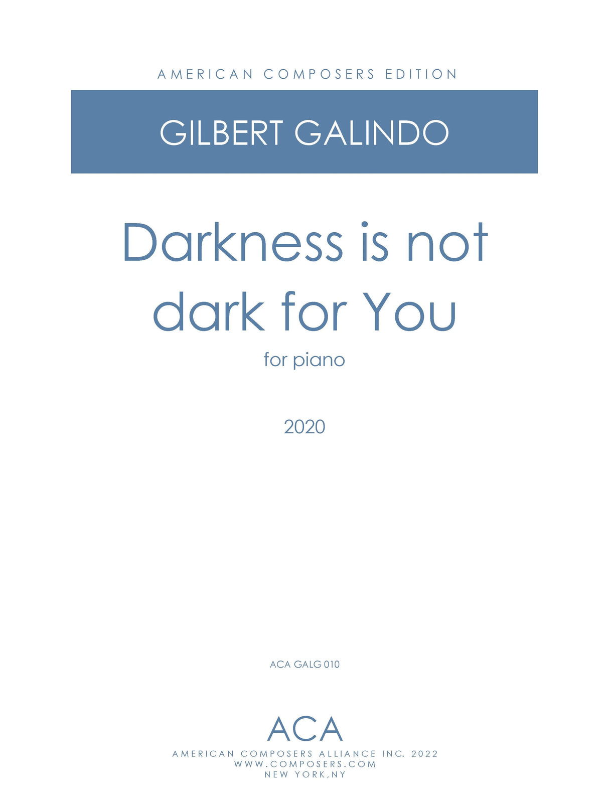 Galindo: Darkness Is Not Dark for You