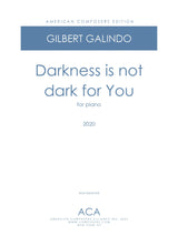 Galindo: Darkness Is Not Dark for You