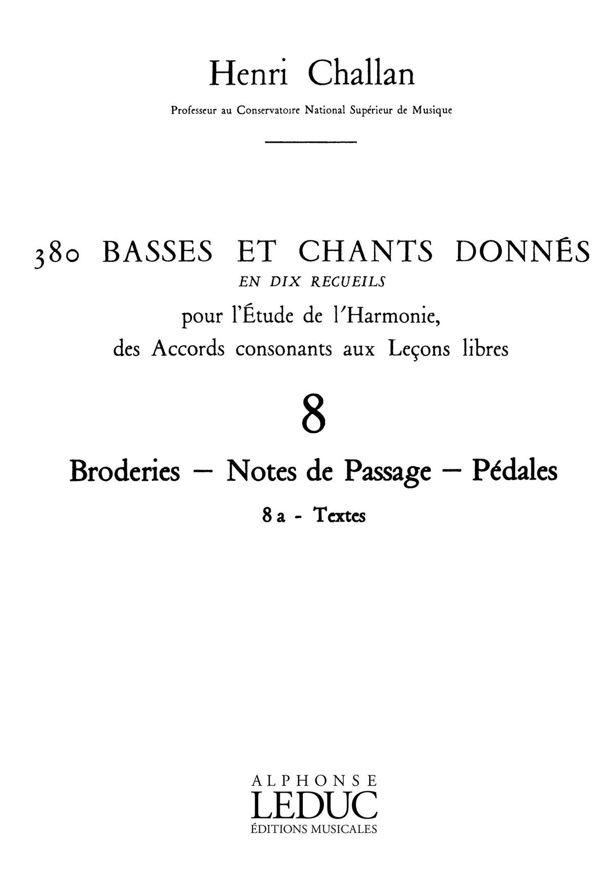 Challan: Basses et Chants Donnés - 8a (Broderies - Notes de Passage - Pédales)