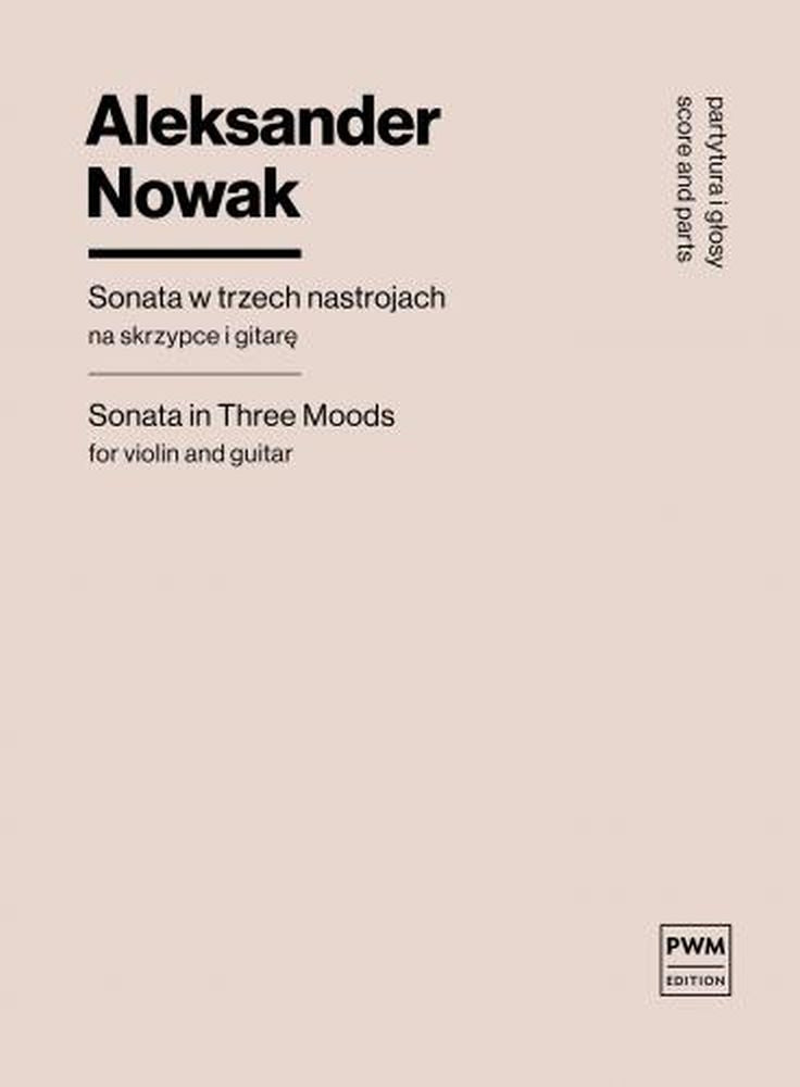 Nowak: Sonata in Three Moods