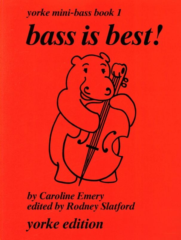 Bass is Best!: Yorke Mini-Bass - Book 1