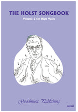 Holst: Songbook - Volume 2