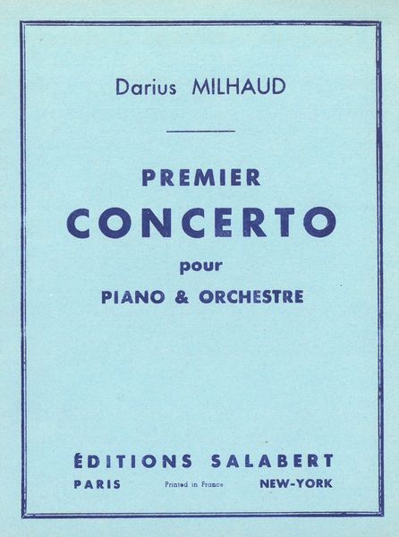 Milhaud: Piano Concerto No. 1, Op. 127