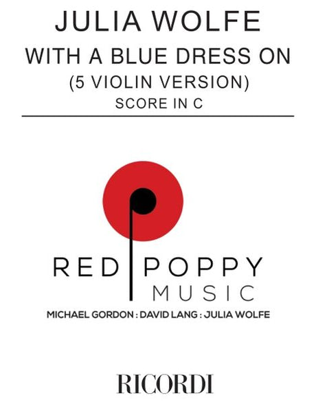 Wolfe: With a Blue Dress On - Version for 5 Violins