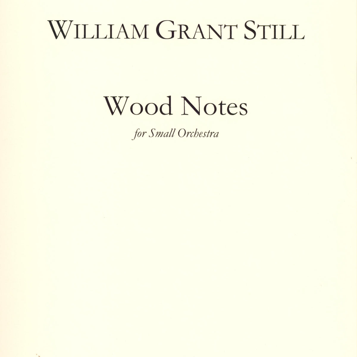 Will Still Notes Still: Wood Notes – Ficks Music
