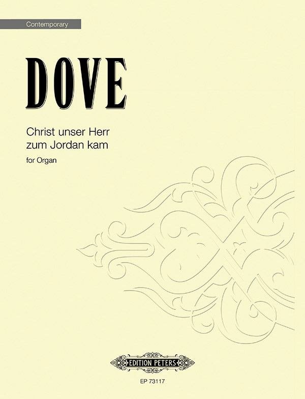 Dove: Christ unser Herr zum Jordan kam