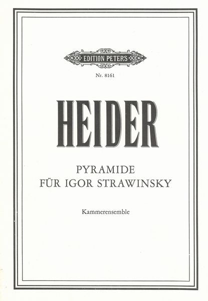 Heider: Pyramid for Igor Stravinsky