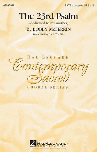 McFerrin: The 23rd Psalm (arr. for SATB Choir)