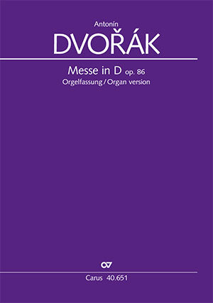 Dvořák: Mass in D Major, Op. 86 (Organ Version)
