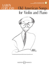 Copland: Old American Songs (arr. for violin & piano)