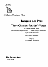 Josquin des Prez: Three Chansons for Men's Voices