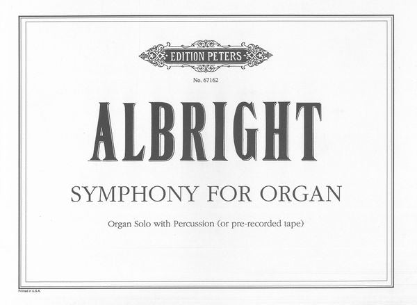 Albright: Symphony for Organ