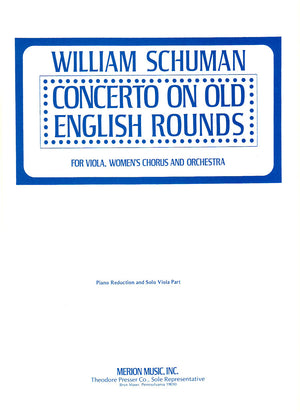 W. Schuman: Concerto on Old English Rounds for Viola & Women's Chorus