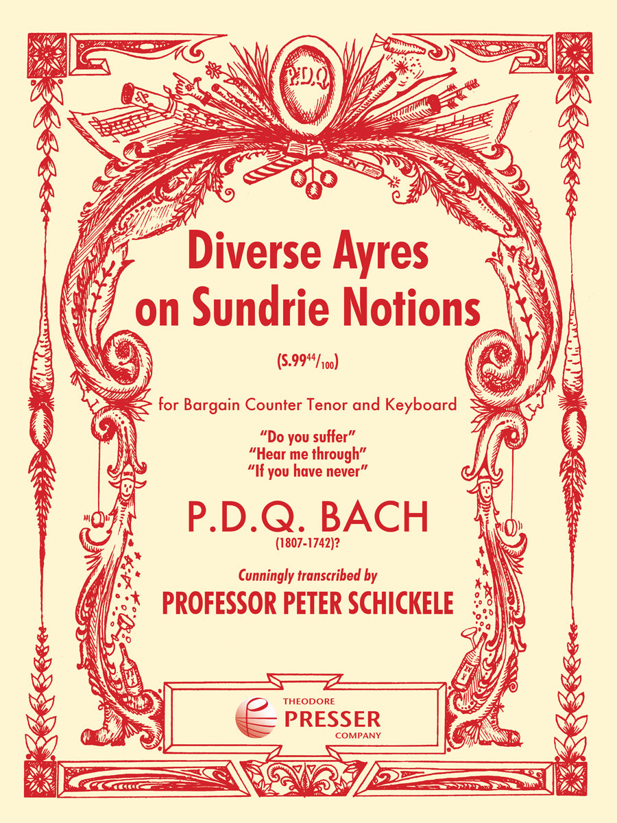 P.D.Q. Bach: Diverse Ayres On Sundrie Notions, S. 99 44/100