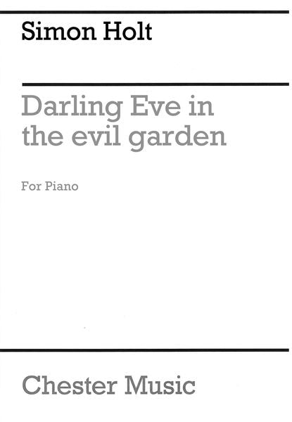 Holt: Darling Eve in the Evil Garden