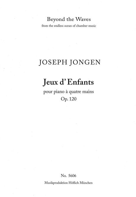 Jongen: Jeux d'Enfants, Op. 120