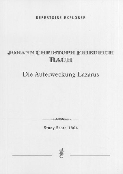 J.C.F. Bach: Die Auferweckung Lazarus