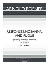 Rosner: Responses, Hosanna, and Fugue, Op. 67