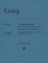 Grieg: From Holberg's Time, Op. 40 (Version for String Orchestra)