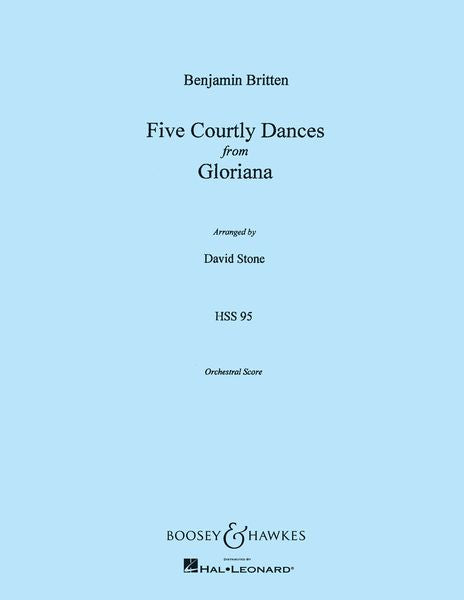 Britten: 5 Courtly Dances from Gloriana, Op. 53