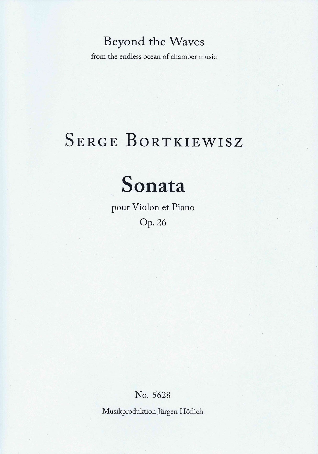 Bortkiewicz: Violin Sonata in G Minor, Op. 26