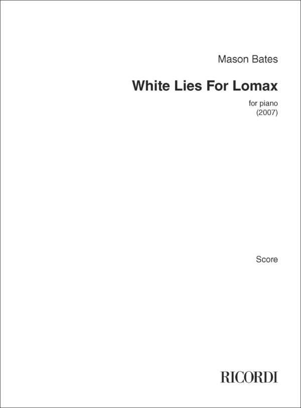 Bates: Whites Lies for Lomax