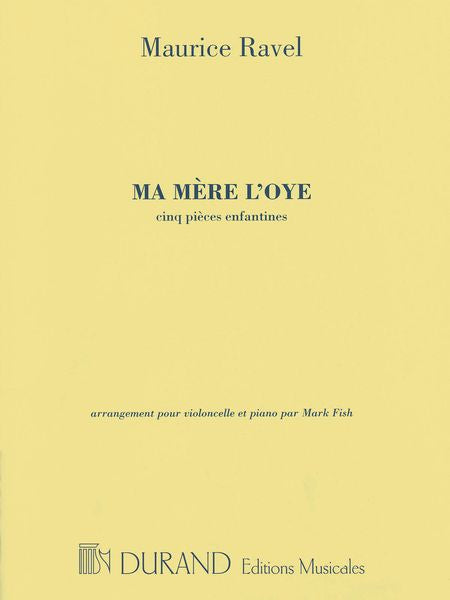 Ravel: Ma mère l'oye (arr. for cello & piano)