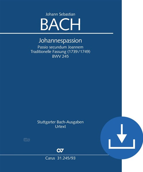 Bach: St. John Passion, BWV 245 (1739, No. 1749 Version)