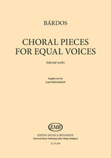 Bárdos: Choral Pieces for Equal Voices