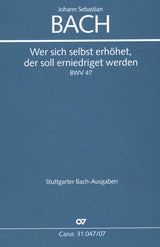 Bach: Wer sich selbst erhöhet, der soll erniedriget werden, BWV 47