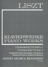 Liszt: Piano Transcriptions I (Works by Berlioz)