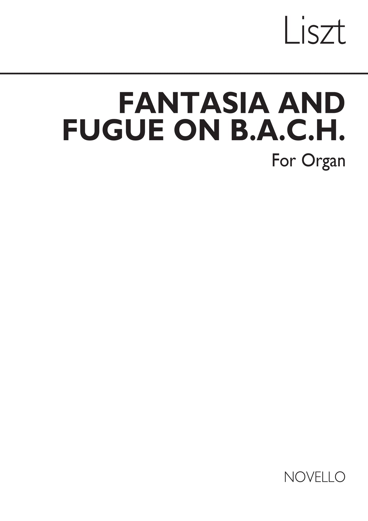 Liszt: Fantasia and Fugue on B.A.C.H.