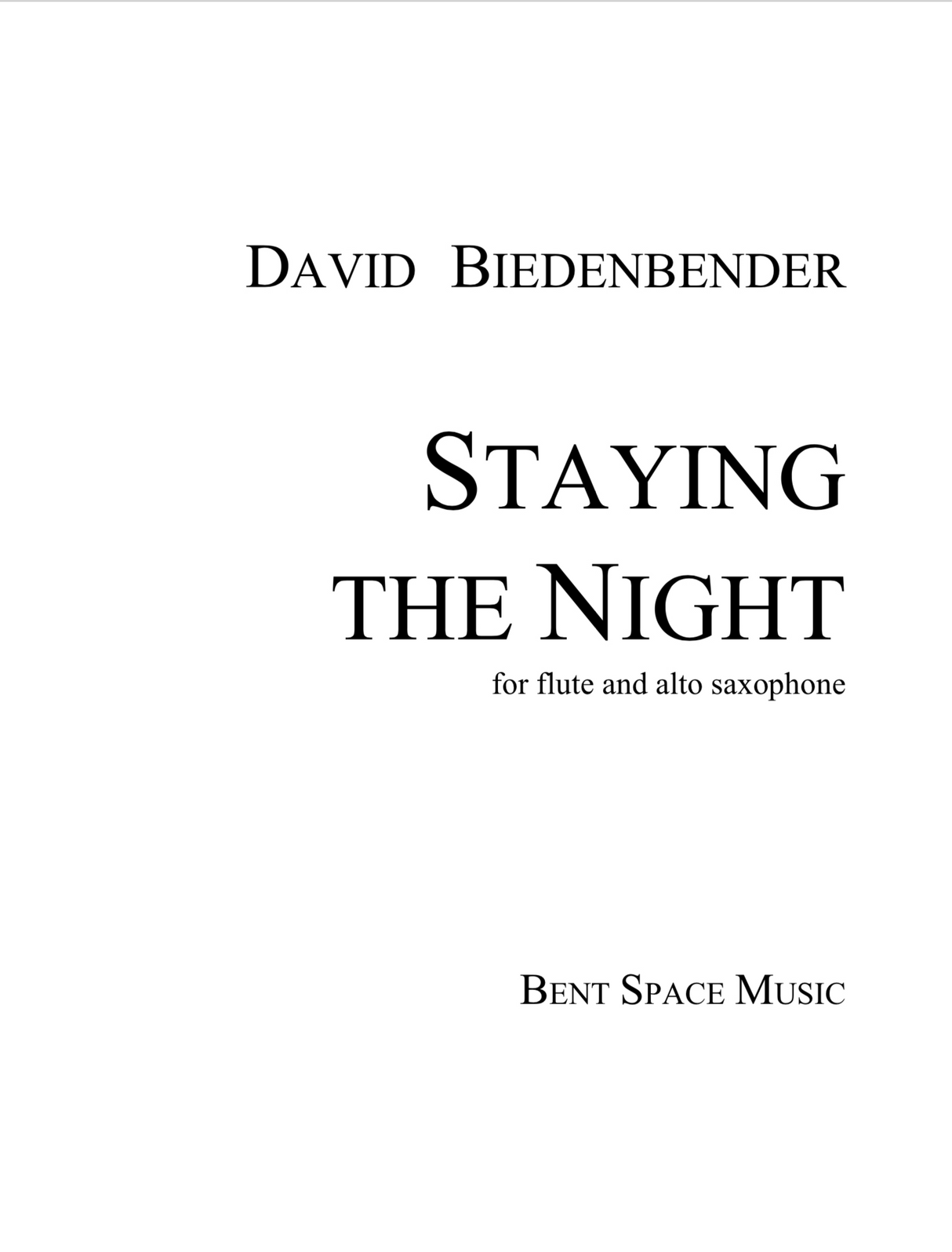 Biedenbender: Staying The Night (Version for Flute & Alto Sax)
