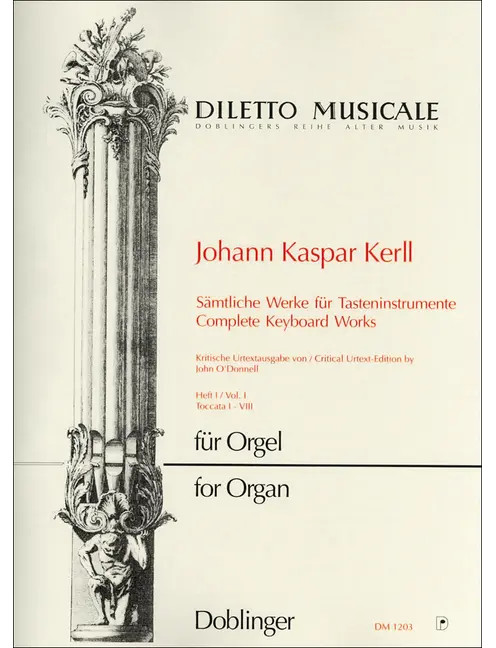 Kerll: Complete Keyboard Works - Volume 1 (Toccatas No. 1-8)