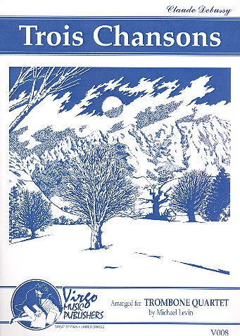 Debussy: 3 Chansons (arr. for 4 trombones)