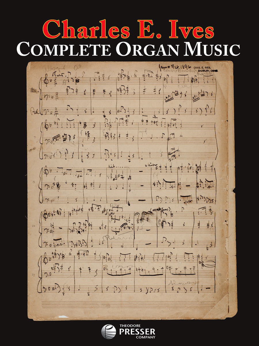 Ives: Complete Organ Music