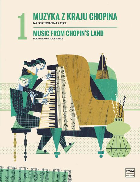 Chopin: Music from Chopin's Land for Piano 4-Hands