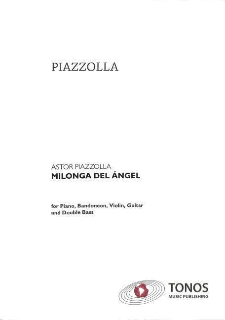Piazzolla: Milonga del angel (arr. for piano, bandoneon, violin, guitar and double bass)