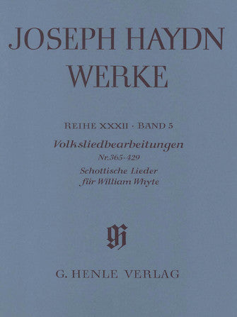 Haydn: Arrangements of Folk Songs Nos. 365-429 Scottish Songs for William Whyte