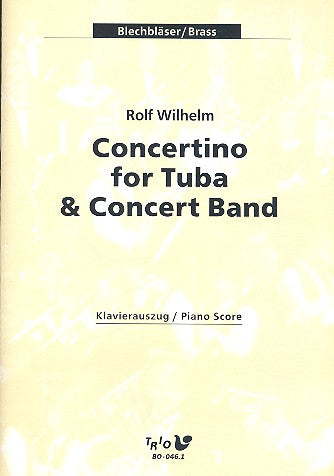 Wilhelm: Concertino for Tuba and Concert Band