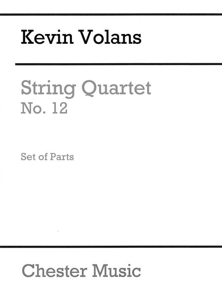 Volans: String Quartet No. 12