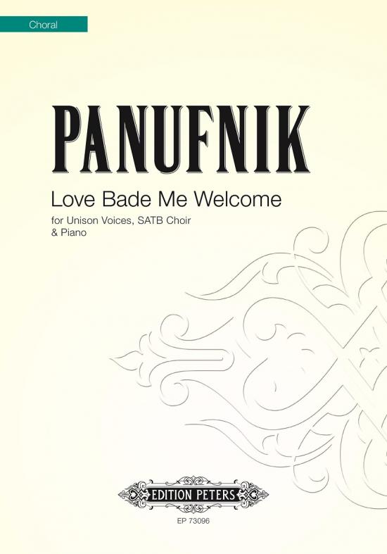 Panufnik: Love Bade Me Welcome