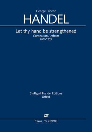 Handel: Let Thy Hand Be Strengthened, HWV 259
