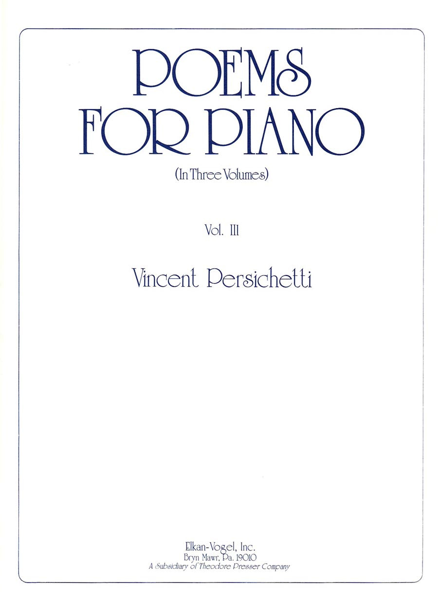 Persichetti: Poems for Piano, Op. 14 - Volume 3