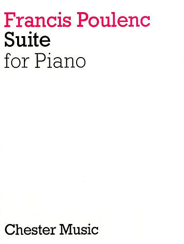 Poulenc: Suite for Piano